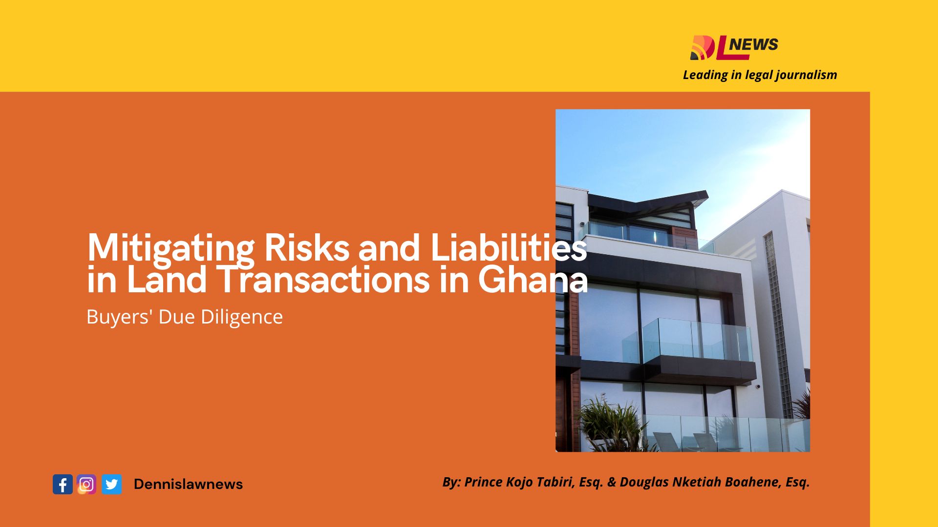 Mitigating Risks and Liabilities in Land Transactions in Ghana: Buyers' Due Diligence